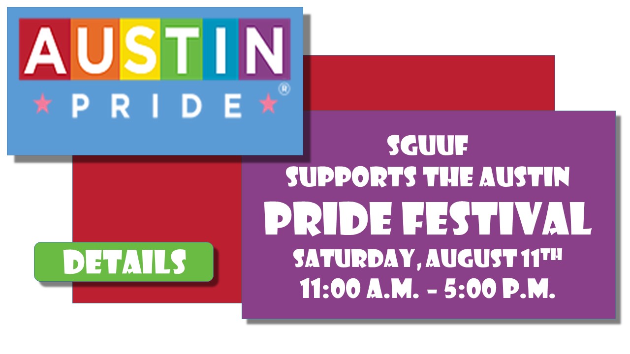 Austin Pride Festival and Parade San Gabriel Unitarian Universalist